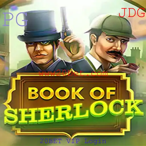 Explorando o Mundo do Jogo BookOfSherlock com 20BET VIP Login